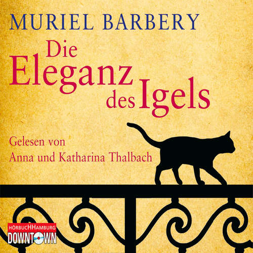 Hoerbuch Die Eleganz des Igels - Muriel Barbery - Katharina Thalbach