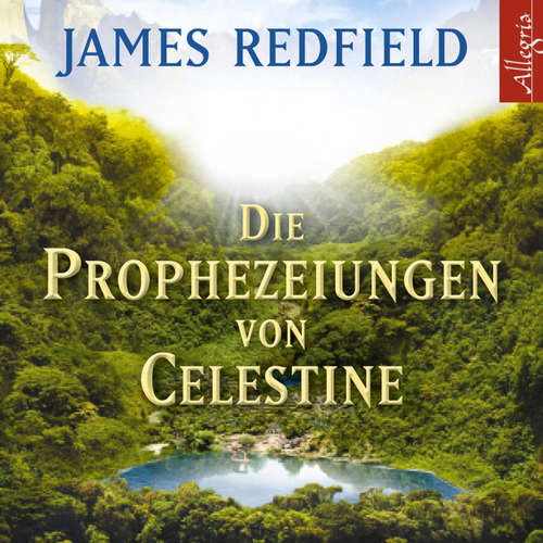 Hoerbuch Die Prophezeiungen von Celestine - James Redfield - Henk Flemming