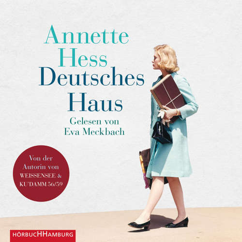 Hoerbuch Deutsches Haus - Annette Hess - Eva Meckbach