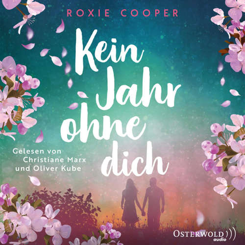 Hoerbuch Kein Jahr ohne dich - Roxie Cooper - Christiane Marx