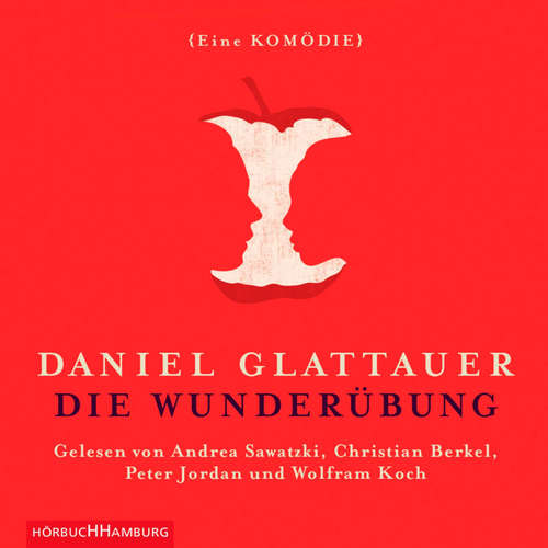 Hoerbuch Die Wunderübung - Daniel Glattauer - Andrea Sawatzki
