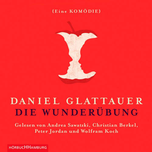 Hoerbuch Die Wunderübung - Daniel Glattauer - Andrea Sawatzki