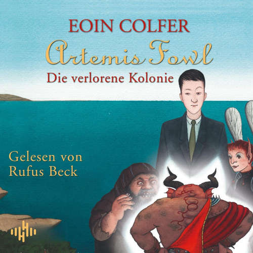 Hoerbuch Artemis Fowl - Die verlorene Kolonie (Ein Artemis-Fowl-Roman 5) - Eoin Colfer - Robert Frank