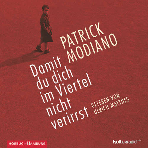 Hoerbuch Damit du dich im Viertel nicht verirrst - Patrick Modiano - Ulrich Matthes