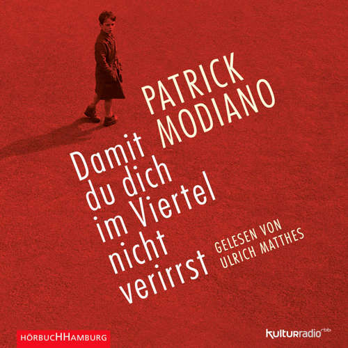 Hoerbuch Damit du dich im Viertel nicht verirrst - Patrick Modiano - Ulrich Matthes