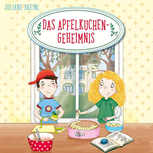 Hoerbuch Das Apfelkuchen-Geheimnis - Juliane Breinl - Corinna Dorenkamp