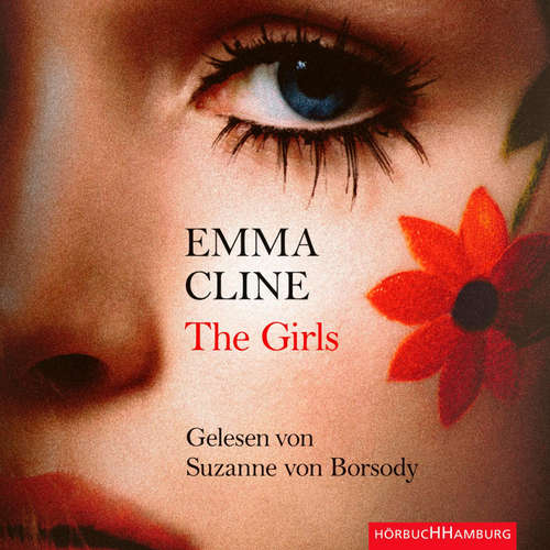 Hoerbuch The Girls - Emma Cline - Suzanne von Borsody