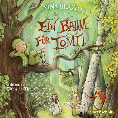 Hoerbuch Ein Baum für Tomti - Nina Blazon - Katharina Thalbach