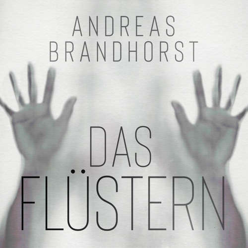 Hoerbuch Das Flüstern - Andreas Brandhorst - Mark Bremer