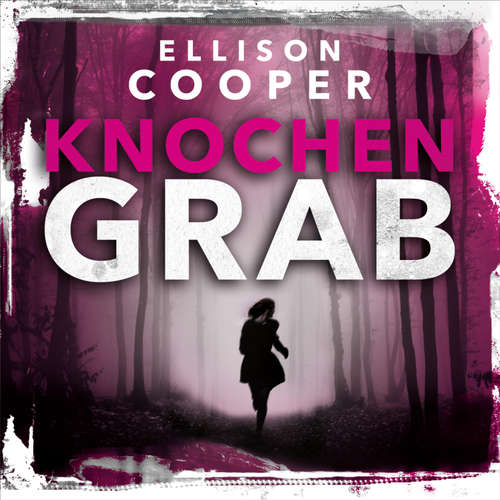Hoerbuch Knochengrab (Ein Sayer-Altair-Thriller 2) - Ellison Cooper - Peter Lontzek