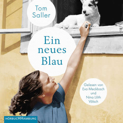 Hoerbuch Ein neues Blau - Tom Saller - Eva Meckbach