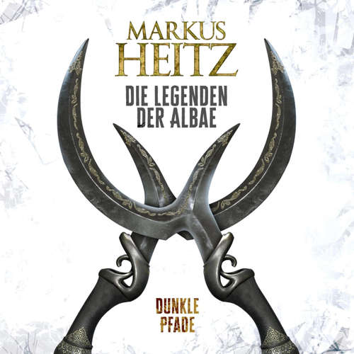Hoerbuch Dunkle Pfade (Die Legenden der Albae 3) - Markus Heitz - Johannes Steck