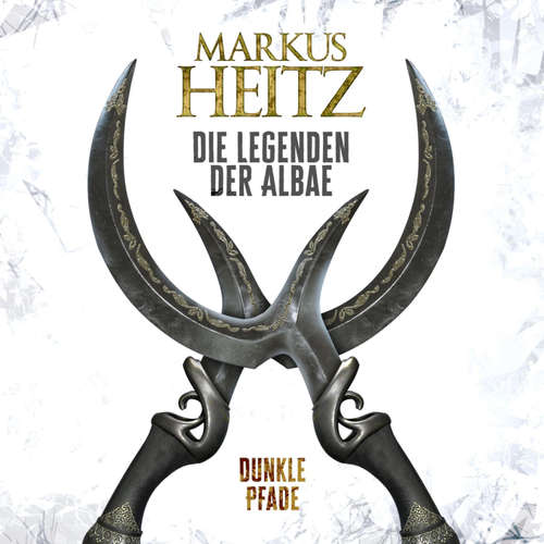 Hoerbuch Dunkle Pfade (Die Legenden der Albae 3) - Markus Heitz - Johannes Steck