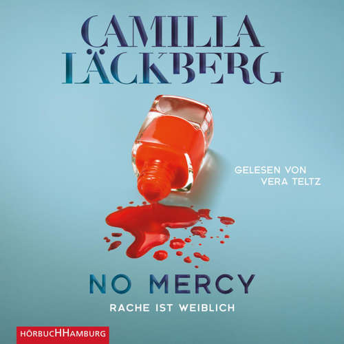 Hoerbuch No Mercy. Rache ist weiblich - Camilla Läckberg - Vera Teltz