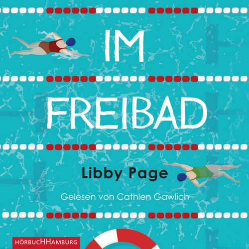 Hoerbuch Im Freibad - Libby Page - Cathlen Gawlich