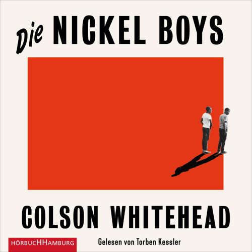 Hoerbuch Die Nickel Boys - Colson Whitehead - Torben Kessler