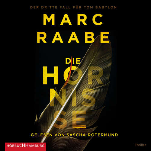 Hoerbuch Die Hornisse (Tom Babylon-Serie 3) - Marc Raabe - Sascha Rotermund