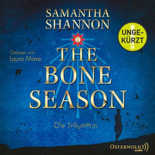 Hoerbuch The Bone Season - Die Träumerin  (The Bone Season 1) - Samantha Shannon - Laura Maire