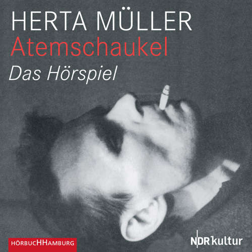 Hoerbuch Atemschaukel - Herta Müller - Oskar Pastior