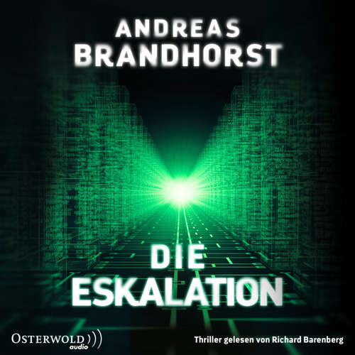 Hoerbuch Die Eskalation - Andreas Brandhorst - Richard Barenberg