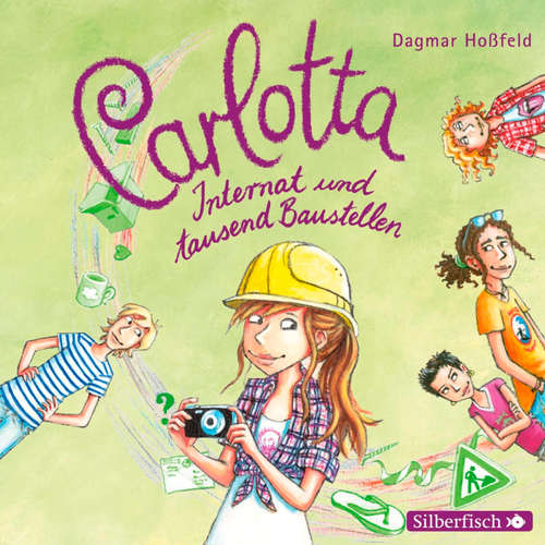 Hoerbuch Carlotta 5: Carlotta - Internat und tausend Baustellen - Dagmar Hoßfeld - Marie Bierstedt