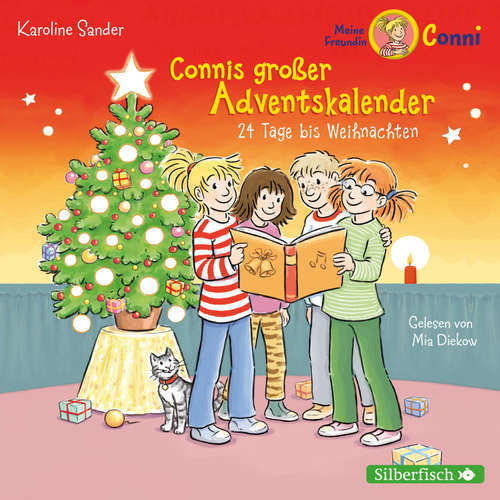 Hoerbuch Connis großer Adventskalender (Meine Freundin Conni - ab 6) - Karoline Sander - Mia Diekow