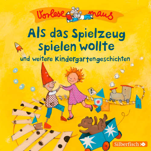 Hoerbuch Vorlesemaus: Als das Spielzeug spielen wollte und weitere Kindergartengeschichten - Luise Holthausen - Camilla Renschke