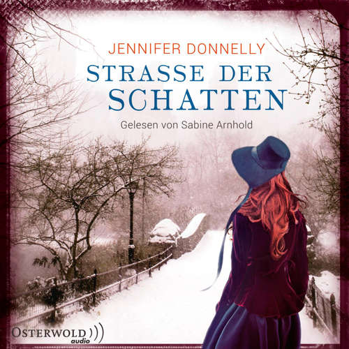 Hoerbuch Straße der Schatten - Jennifer Donnelly - Sabine Arnhold
