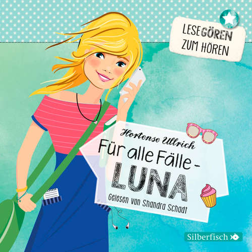 Hoerbuch Für alle Fälle – Luna (Lesegören zum Hören) - Hortense Ullrich - Shandra Schadt