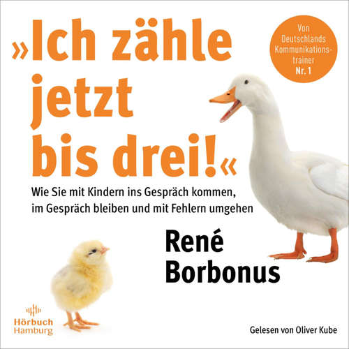 Hoerbuch »Ich zähle jetzt bis drei!« - René Borbonus - Oliver Kube