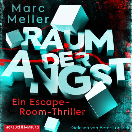 Hoerbuch Raum der Angst - Marc Meller - Peter Lontzek
