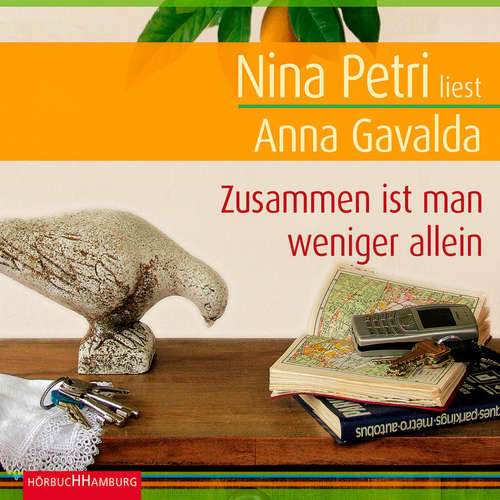 Hoerbuch Zusammen ist man weniger allein - Anna Gavalda - Nina Petri