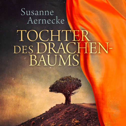 Hoerbuch Tochter des Drachenbaums - Susanne Aernecke - Susanne Aernecke