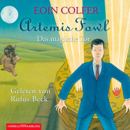 Hoerbuch Artemis Fowl - Das magische Tor (Ein Artemis-Fowl-Roman 8) - Eoin Colfer - Rufus Beck