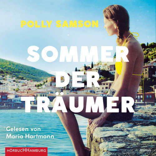 Hoerbuch Sommer der Träumer - Polly Samson - Maria Hartmann