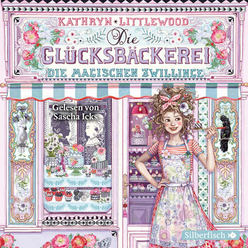 Hoerbuch Die Glücksbäckerei 9: Die magischen Zwillinge - Kathryn Littlewood - Sascha Icks