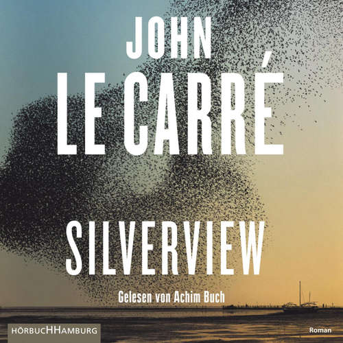 Hoerbuch Silverview - John le Carré - Achim Buch