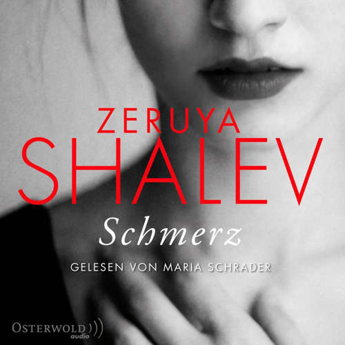 Hoerbuch Schmerz - Zeruya Shalev - Maria Schrader