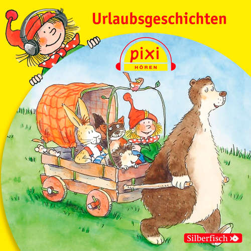 Hoerbuch Pixi Hören: Urlaubsgeschichten - Rüdiger Paulsen - Martin Baltscheit