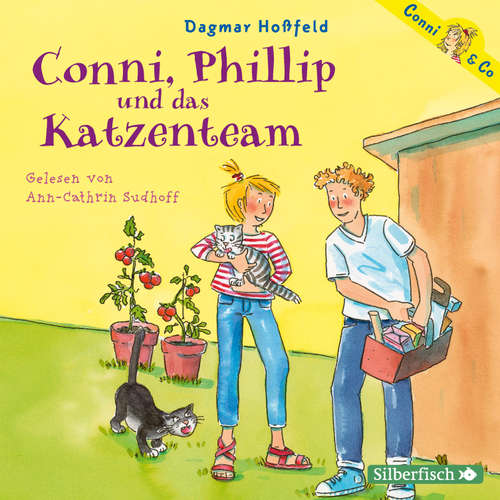 Hoerbuch Conni & Co 16: Conni, Phillip und das Katzenteam - Dagmar Hoßfeld - Ann-Cathrin Sudhoff