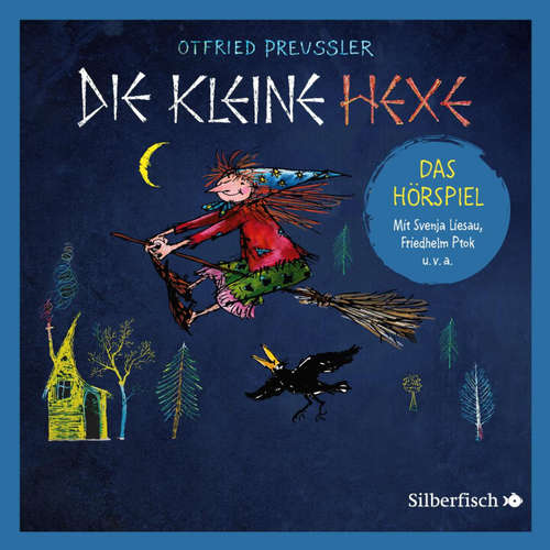 Hoerbuch Die kleine Hexe - Das Hörspiel - Otfried Preußler - Svenja Liesau