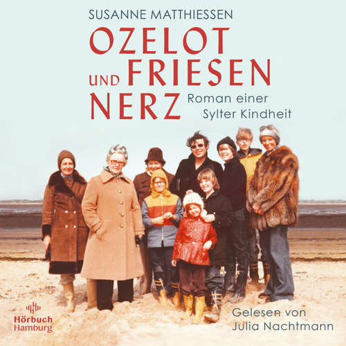 Hoerbuch Ozelot und Friesennerz - Susanne Matthiessen - Julia Nachtmann
