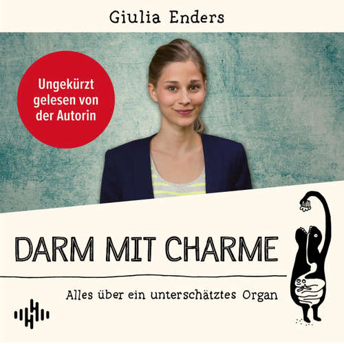Hoerbuch Darm mit Charme - Giulia Enders - Giulia Enders