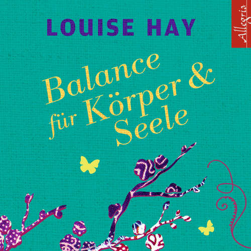 Hoerbuch Balance für Körper und Seele - Louise Hay - Louise Hay