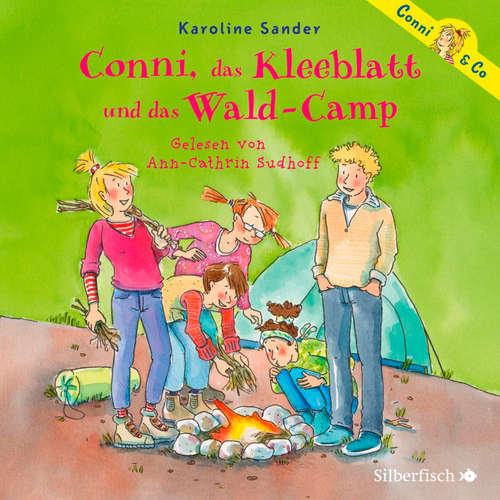 Hoerbuch Conni & Co 14: Conni, das Kleeblatt und das Wald-Camp - Karoline Sander - Ann-Cathrin Sudhoff