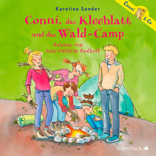Hoerbuch Conni & Co 14: Conni, das Kleeblatt und das Wald-Camp - Karoline Sander - Ann-Cathrin Sudhoff