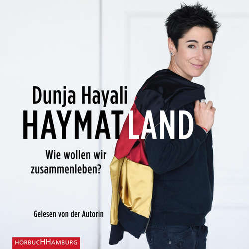 Hoerbuch Haymatland - Dunja Hayali - Dunja Hayali