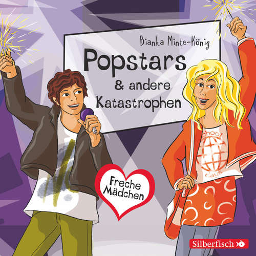 Hoerbuch Freche Mädchen: Popstars & andere Katastrophen - Bianka Minte-König - Gwyneth Minte