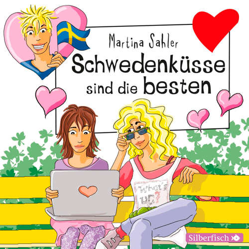 Hoerbuch Freche Mädchen: Schwedenküsse sind die besten - Martina Sahler - Merete Brettschneider