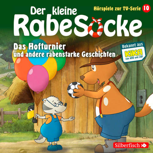 Hoerbuch Das Hofturnier, Die Waldprüfung, Bruder-Alarm! (Der kleine Rabe Socke - Hörspiele zur TV Serie 10) - Katja Grübel - Louis Hofmann